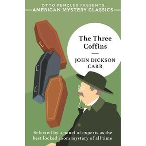 The Three Coffins -- John Dickson Carr